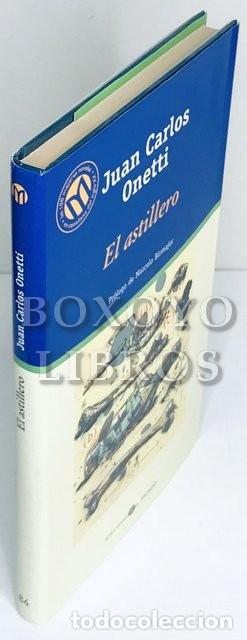 Libros: ONETTI, Juan Carlos. El astillero - Foto 1