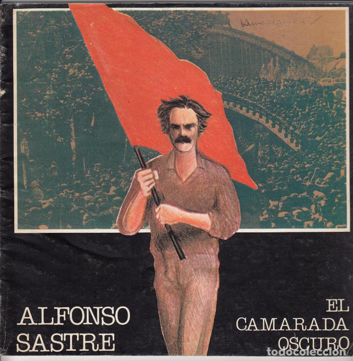 Libros: ALFONSO SASTRE - EL CAMARADA OSCURO-PIPIRIJAINA 10. AAT. - Foto 1