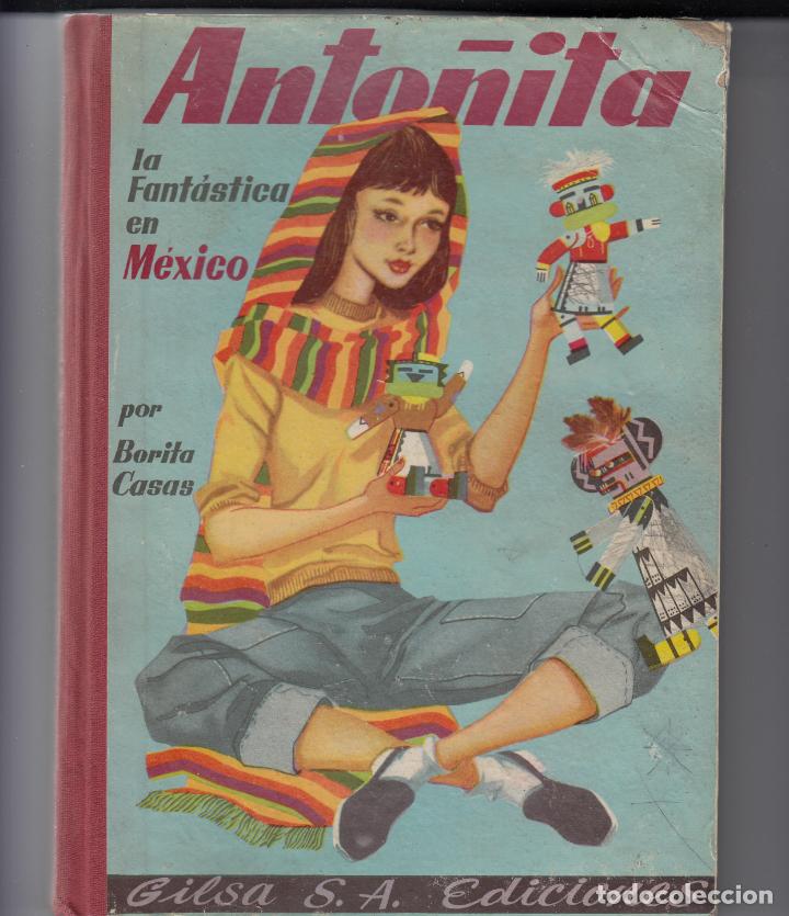 Libros: ANTO&Ntilde;ITA LA FANT&Aacute;STICA EN M&Eacute;XICO. AAT. - Foto 1