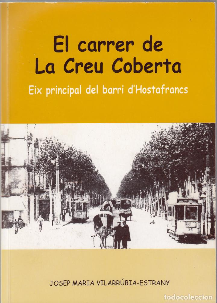 Libros: EL CARRER DE CREU COBERTA. AAU. - Foto 1