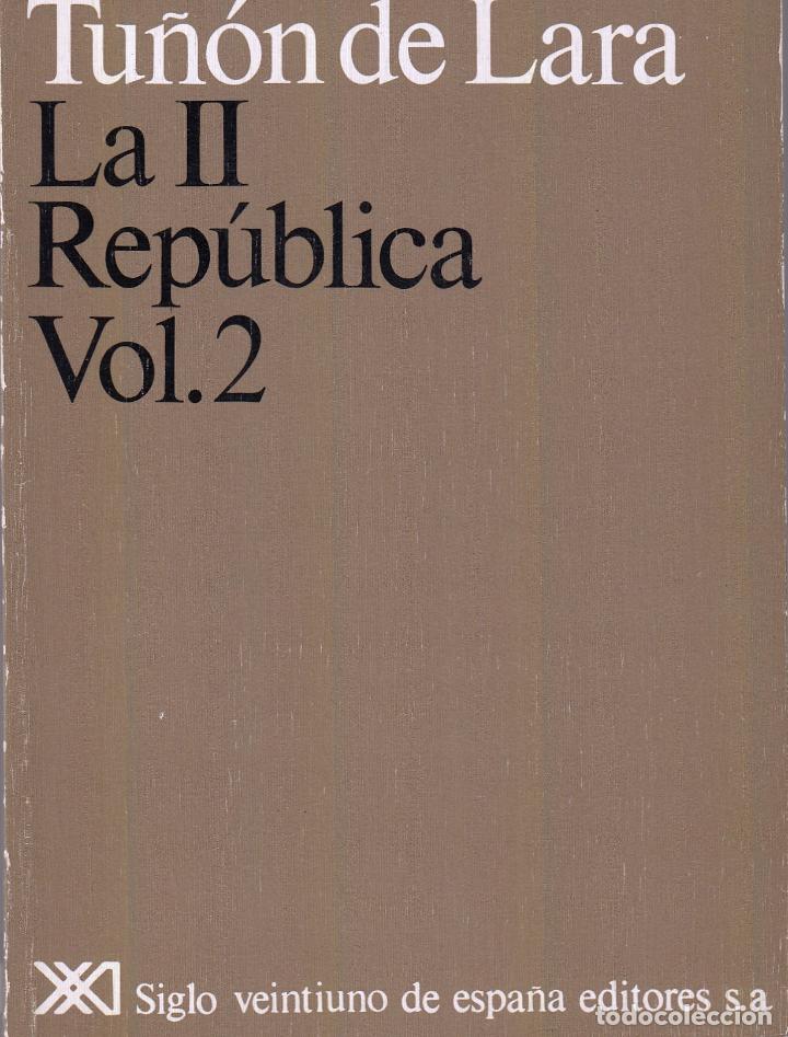Libros: LA II REP&Uacute;BLICA VOL.2. TU&Ntilde;&Oacute;N DE LARA. AAV. - Foto 1