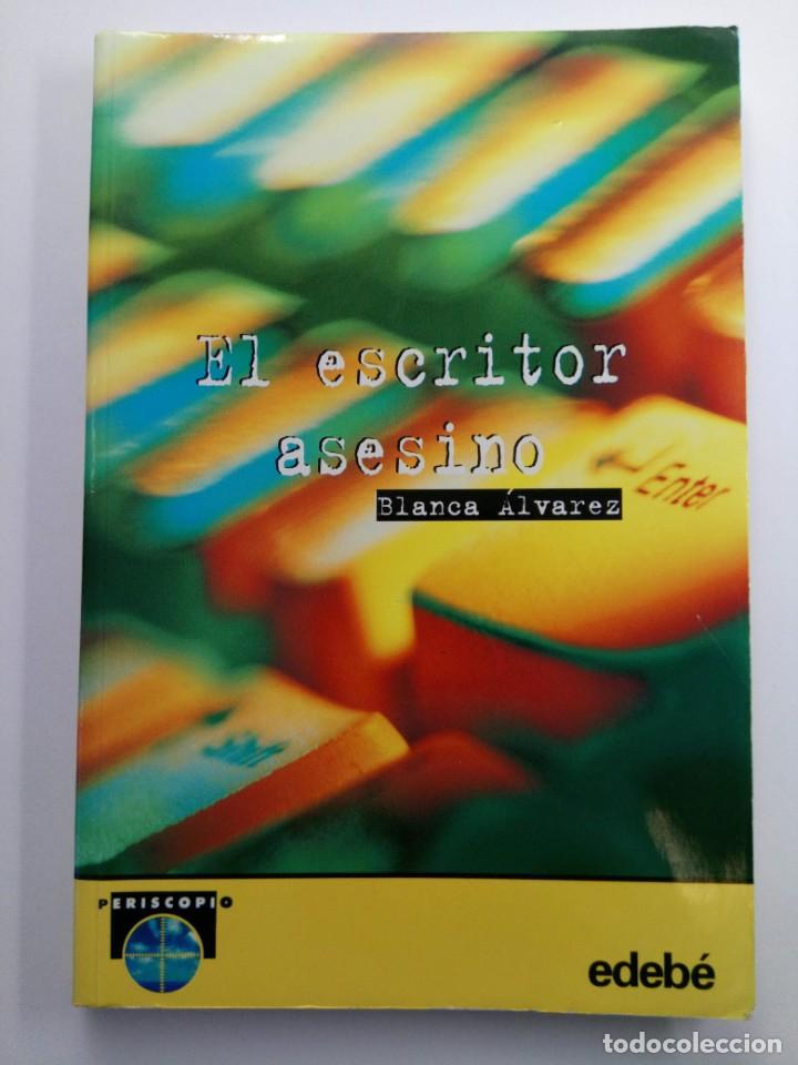 Libros: EL ESCRITOR ASESINO - BLANCA &Aacute;LVAREZ - EDEB&Eacute; - Foto 1