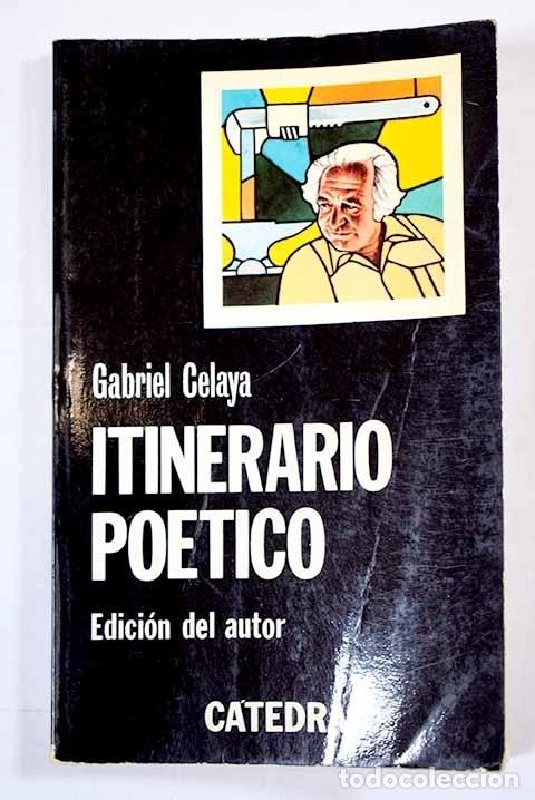 Libros: Itinerario po&eacute;tico. Edici&oacute;n del autor. - CELAYA, Gabriel - Foto 1