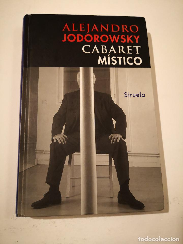 Libros: Cabaret m&iacute;stico. Autor: Alejandro Jodorowsky SIRUELA LIBRO COLECCION LIBROS - Foto 1