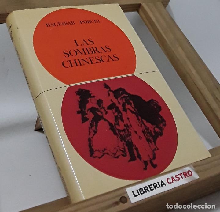 Libros: Las sombras chinescas - Baltasar Porcel - Foto 1