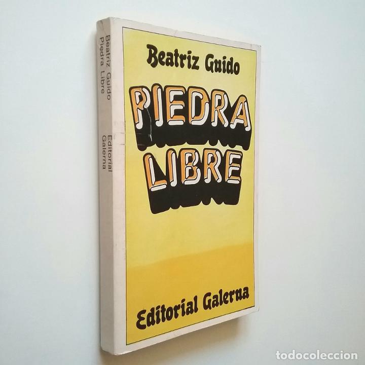 Libros: Beatriz Guido - Piedra libre (Primera edici&oacute;n) - Foto 1
