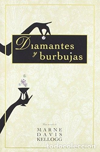 Libros: Diamantes y burbujas - Kellogg, Marne Davis - Foto 1