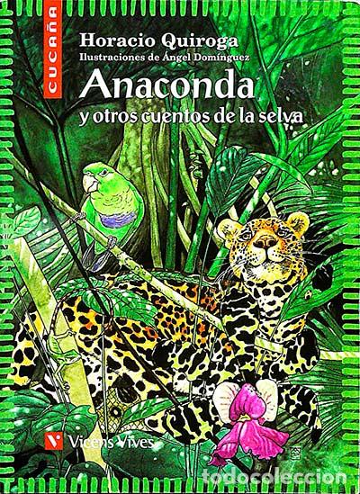 Libros: Anaconda y otros cuentos de la selva - Horacio Quiroga - Foto 1
