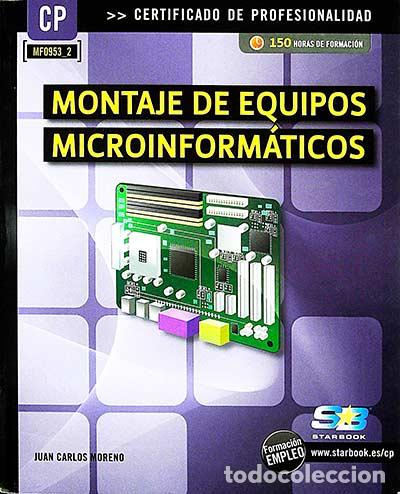 Libros: Montaje de equipos microinform&aacute;ticos - Moreno,Juan Carlos - Foto 1