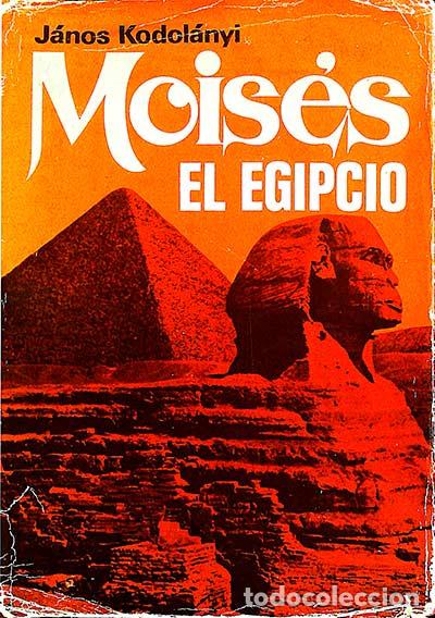 Libros: Mois&eacute;s el egipcio - J&aacute;nos Kodol&aacute;nyi - Foto 1