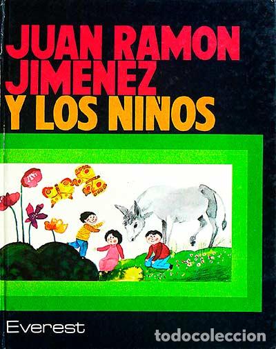 Libros: Juan Ram&oacute;n Jim&eacute;nez y los ni&ntilde;os - VVAA - Foto 1