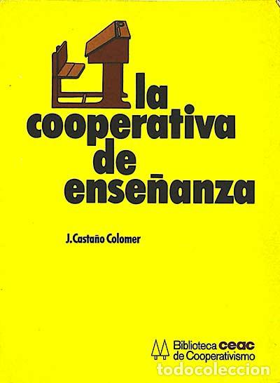 Libros: La cooperativa de ense&ntilde;anza - J. Casta&ntilde;o Colomer - Foto 1