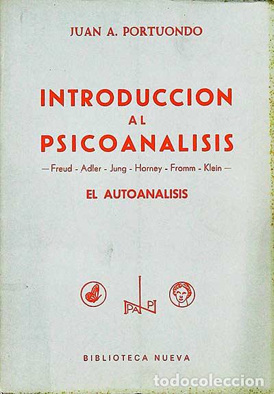 Libros: Introducci&oacute;n al psicoan&aacute;lisis: El autoan&aacute;lisis - JUAN A. PORTUONDO - Foto 1