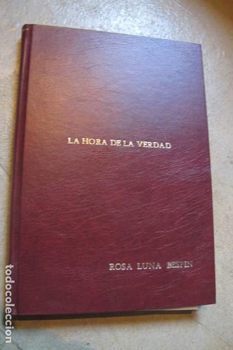 Libros: LA HORA DE LA VERDAD. ROSA LUNA BESPIN - Foto 1