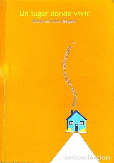 Libros: Un lugar donde vivir - Clara Obligado (ed.) - Foto 1