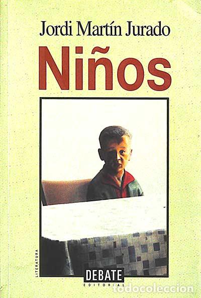 Libros: Ni&ntilde;os - Jordi Mart&iacute;n Jurado - Foto 1
