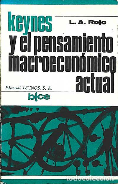 Libri di seconda mano: Keynes y el pensamiento macroecon&oacute;mico actual - Rojo, Luis &Aacute;ngel
