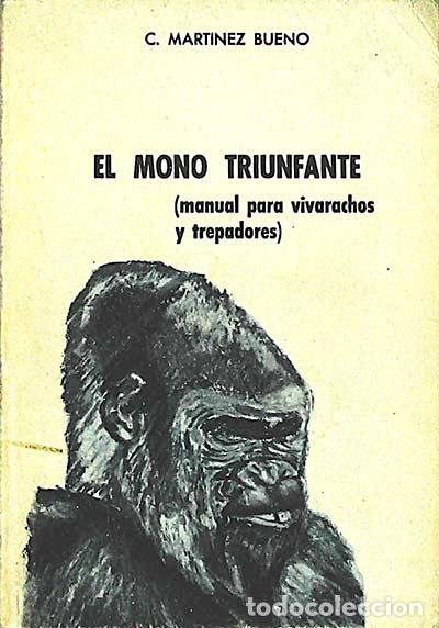 Libros: El mono triunfante - C. Martinez Bueno - Foto 1