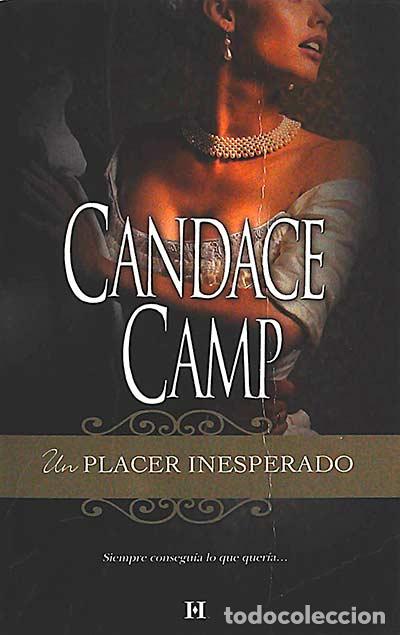 Libros: Un placer inerperado - Camp, Candace - Foto 1
