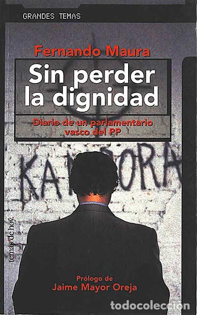 Libros: Sin perder la dignidad - Fernando Maura - Foto 1