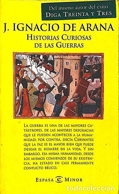 Libros: Historias curiosas de las guerras - Arana, Jos&eacute; Ignacio de - Foto 1
