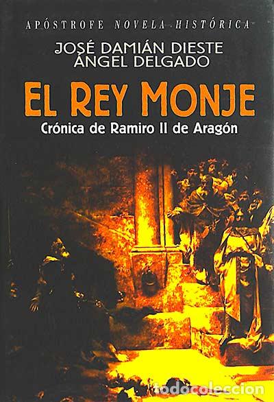 Libros: El rey Monte - Jos&eacute; Dami&aacute;n Dieste - Foto 1
