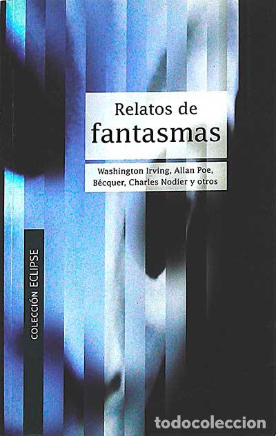 Libros: Relatos de fantasmas - Selecci&oacute;n de Carter Scott - Foto 1