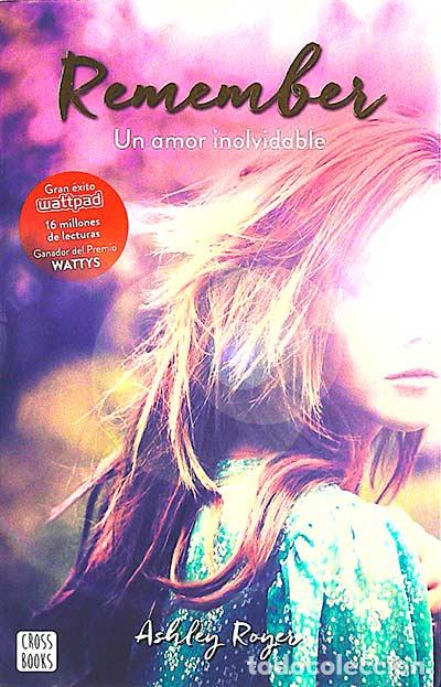Libros: Remember. Un amor inolvidable - Ashley Royer - Foto 1