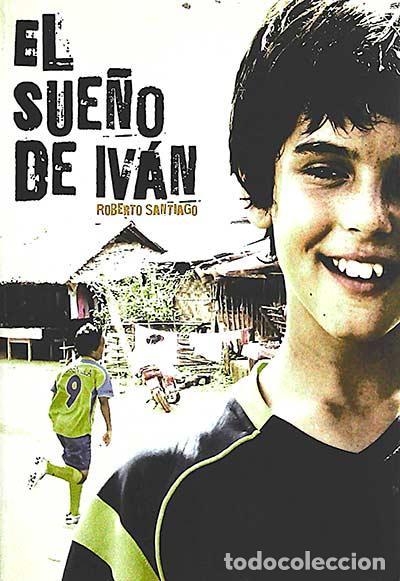 Libros: El sue&ntilde;o de Iv&aacute;n - Roberto Santiago - Foto 1