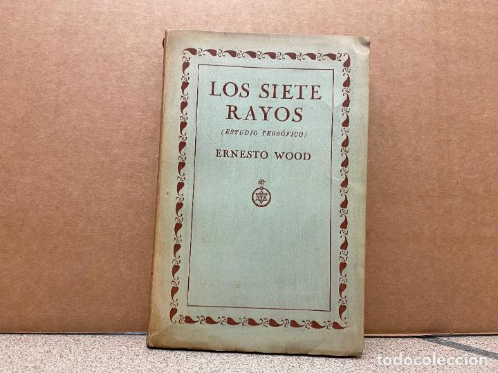 Libros: LOS SIETE RAYOS. Estudio Teos&oacute;fico. - Ernest Wood. - Foto 1