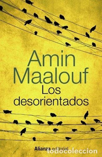 Libros: LOS DESORIENTADOS - MAALOUF, AMIN - Foto 1
