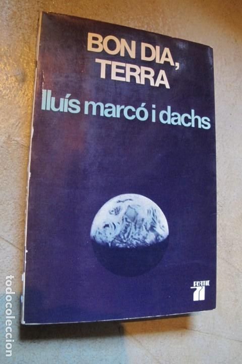 Libros: BON DIA TERRA. LLUIS MARCO I DACHS - Foto 1