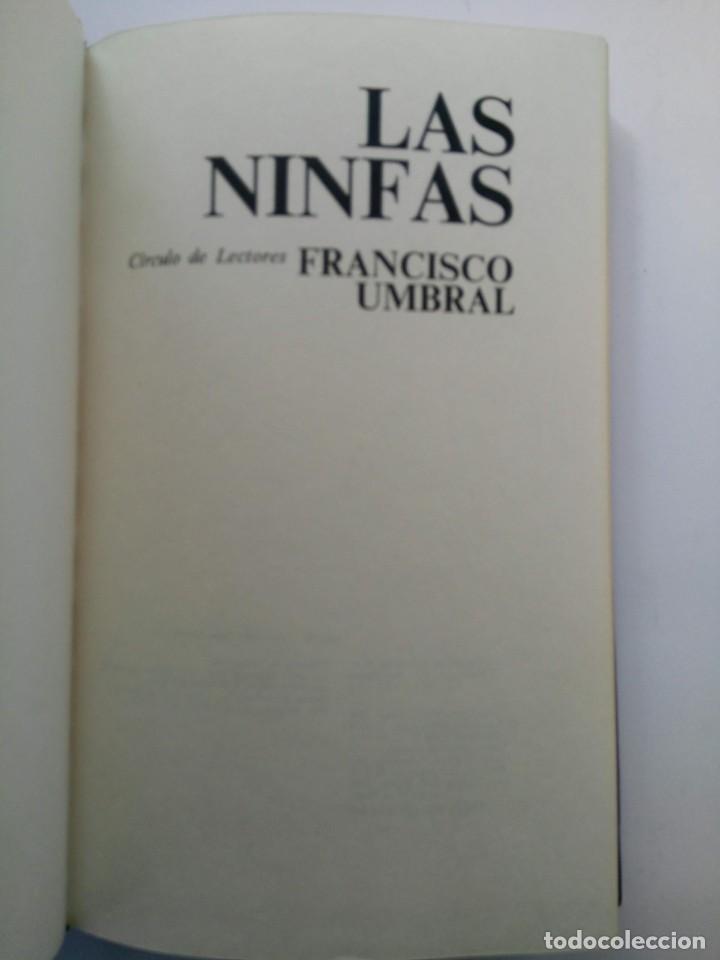 Libros: LAS NINFAS - FRANCISCO UMBRAL - C&Iacute;RCULO DE LECTORES - Foto 2