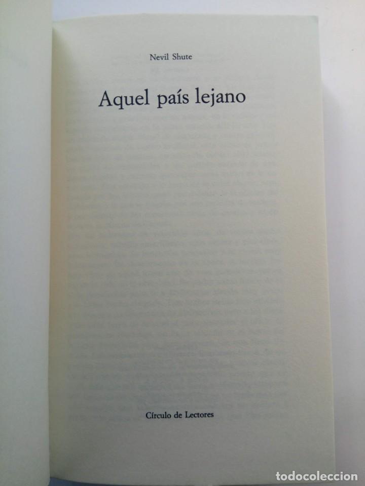 Libros: AQUEL PA&Iacute;S LEJANO - NEVIL SHUTE - C&Iacute;RCULO DE LECTORES - Foto 2