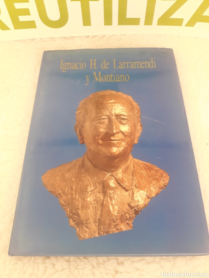 Libros: Ignacio H de Larramendi y Montiano. Editorial Mapfre. - Foto 1