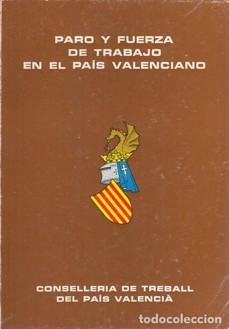 Livres: PARO Y FUERZA DE TRABAJO EN EL PAIS VALENCIANO - Conselleria de Treball del Pais Valencia