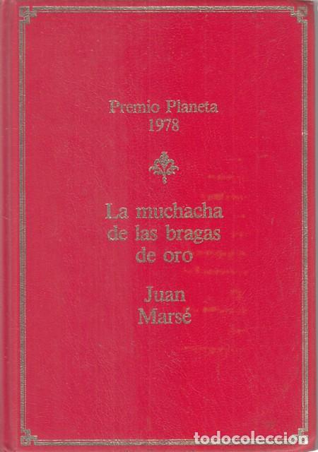 Libros: LA MUCHACHA DE LAS BRAGAS DE ORO - MARSE, JUAN - Foto 1
