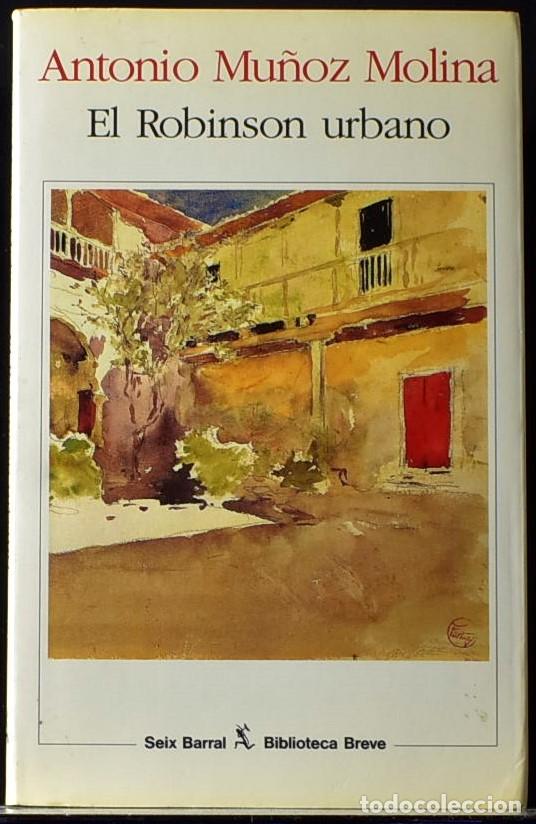 Libros: EL ROBINSON URBANO - ANTONIO MUNOZ MOLINA - Foto 1