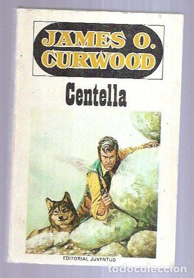 Libros: CENTELLA - CURWOOD, JAMES O. - Foto 5