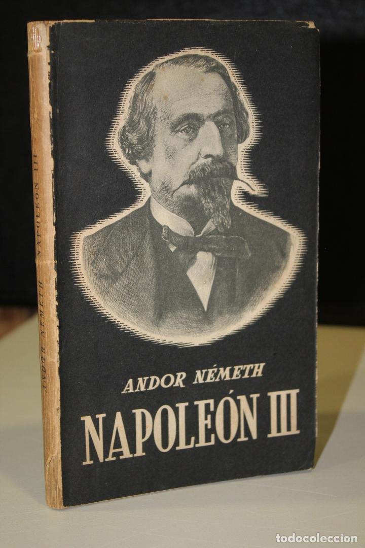 Libros: Napole&oacute;n III - N&eacute;meth, Andor. - Foto 1