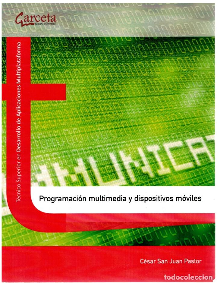 Libros: Programaci&oacute;n multimedia y dispositivos m&oacute;viles - C&eacute;sar San Juan Pastor - Foto 1