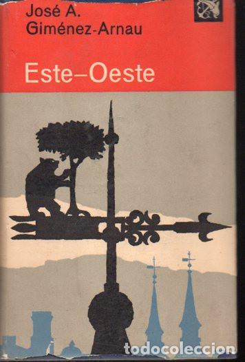Libros: ESTE-OESTE - Jos&eacute; A. Gim&eacute;nez-Arnau - Foto 1