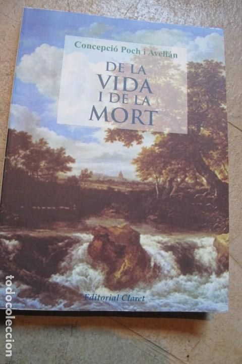 Libros: DE LA VIDA I DE LA MORT. CONCEPCIO POCH I AVELLAN - Foto 1