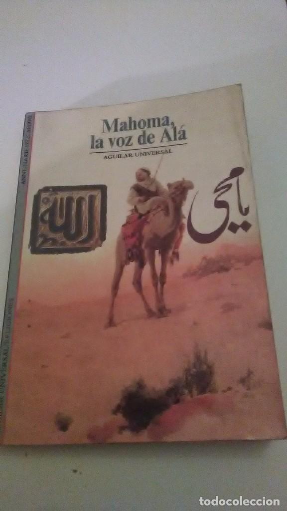 Libros: Mahoma la voz de Al&aacute;. Aguilar Universal. 1989 - Foto 1