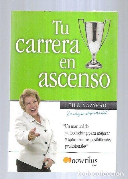 Libros: TU CARRERA EN ASCENSO - NAVARRO, LEILA - Foto 7