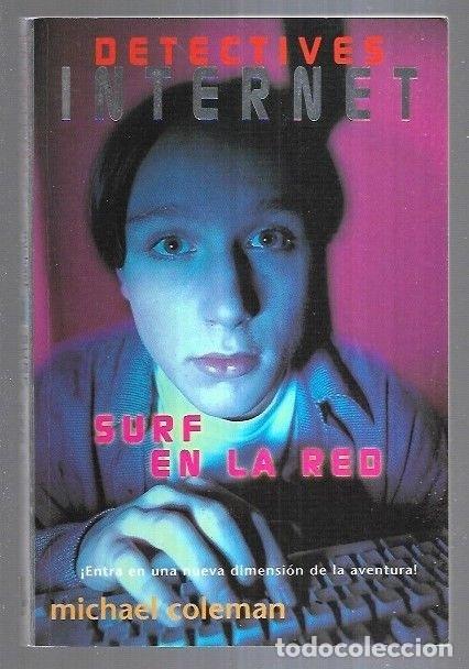 Libros: DETECTIVES INTERNET 3: SURF EN LA RED - COLEMAN, MICHAEL - Foto 6
