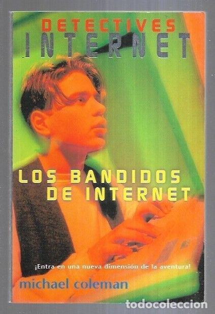 Libros: DETECTIVES INTERNET 1: LOS BANDIDOS DE INTERNET - COLEMAN, MICHAEL - Foto 6