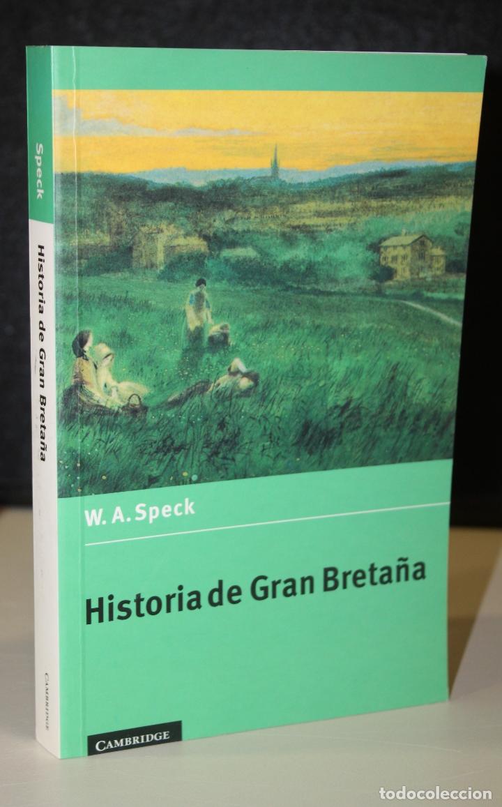 Libros: Historia de Gran Breta&ntilde;a - Speck, W. A. - Foto 1