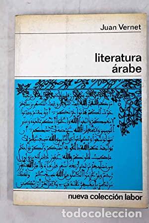 Libros: LITERATURA &Aacute;RABE - Vernet,Juan - Foto 1