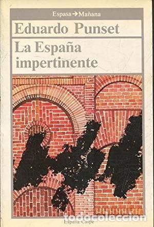 Libros: LA ESPA&Ntilde;A IMPERTINENTE - Punset,Eduardo - Foto 1